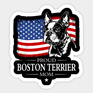 Proud Boston Terrier Mom American Flag patriotic dog Sticker